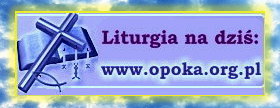 Liturgia na dziś.